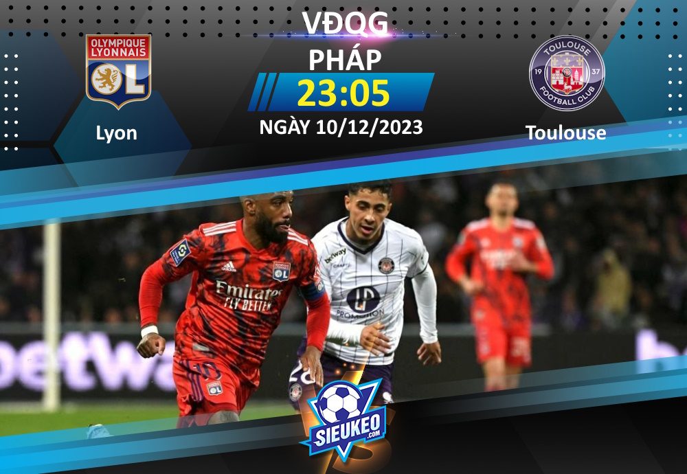 Soi kèo bóng đá Lyon vs Toulouse 23h05 ngày 10/12/2023: Sư tử trở lại