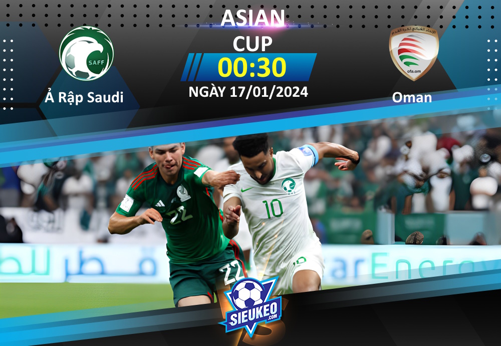 Soi kèo bóng đá Ả Rập Saudi vs Oman 00h30 ngày 17/01/2024: Chim ưng xanh thắng nhẹ
