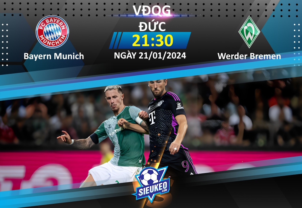 Soi kèo bóng đá Bayern Munich vs Werder Bremen 21h30 ngày 21/01/2024: Cuộc chiến không cân sức