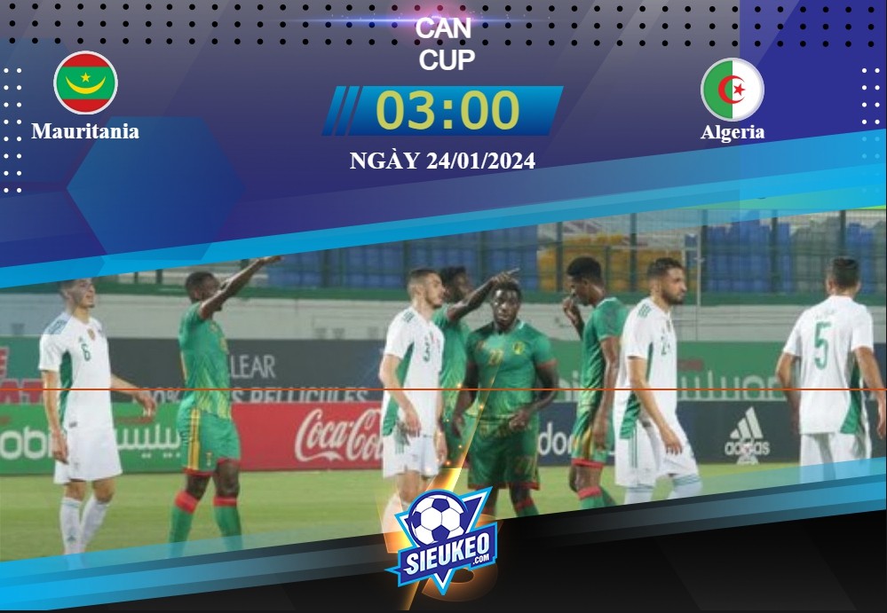 Soi kèo bóng đá Mauritania vs Algeria 03h00 ngày 24/01/2024: Không cùng đẳng cấp