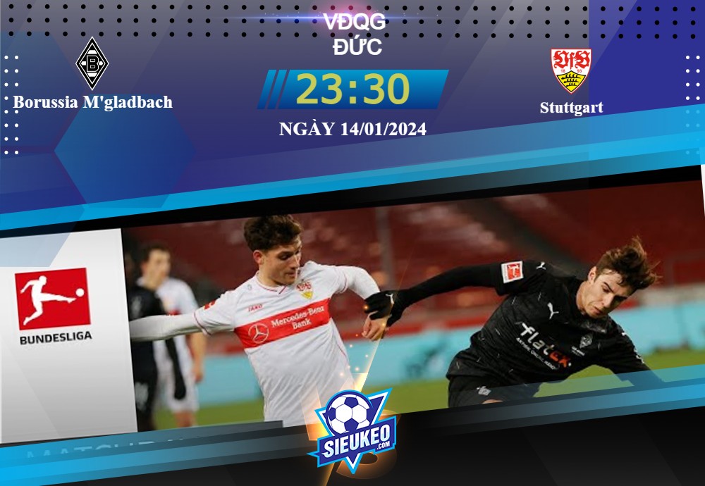 Soi kèo bóng đá Monchengladbach vs Stuttgart 23h30 ngày 14/01/2024: Có sẵn kế hoạch
