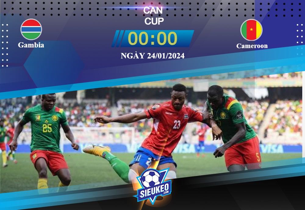 Soi kèo bóng đá Gambia vs Cameroon 00h00 ngày 24/01/2024: Cơ hội cuối cùng