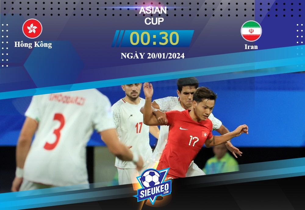 Soi kèo bóng đá Hồng Kông vs Iran 00h30 ngày 20/01/2024: Chênh lệch đẳng cấp