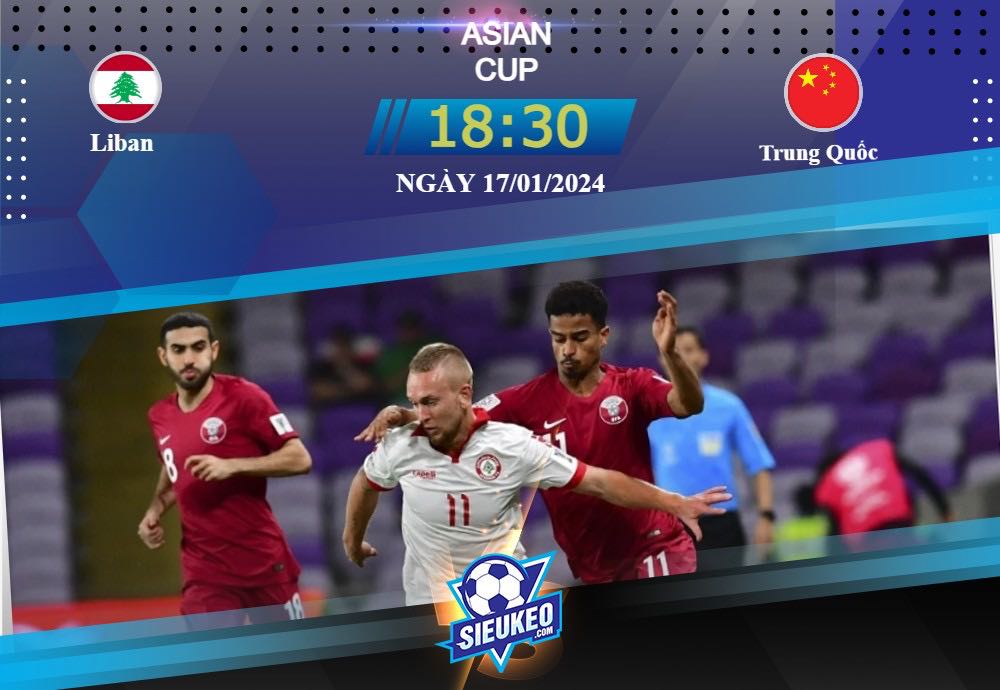 Soi kèo bóng đá Liban vs Trung Quốc 18h30 ngày 17/01/2024: Diễn biến khó lường