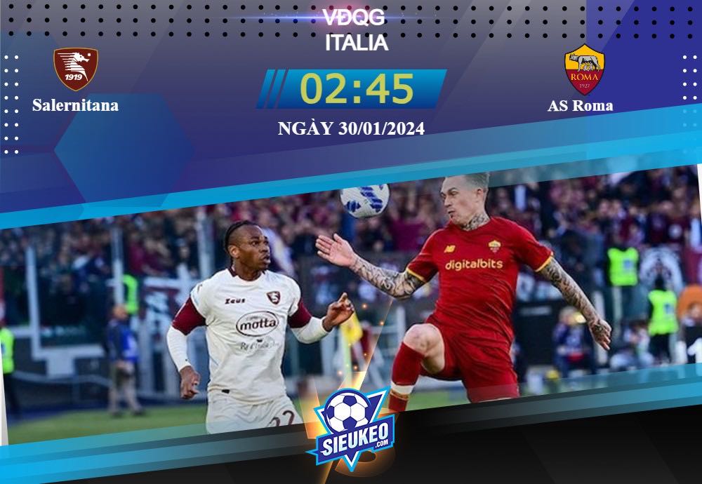 Soi kèo bóng đá Salernitana vs AS Roma 02h45 ngày 30/01/2024: Thay tướng đổi vận