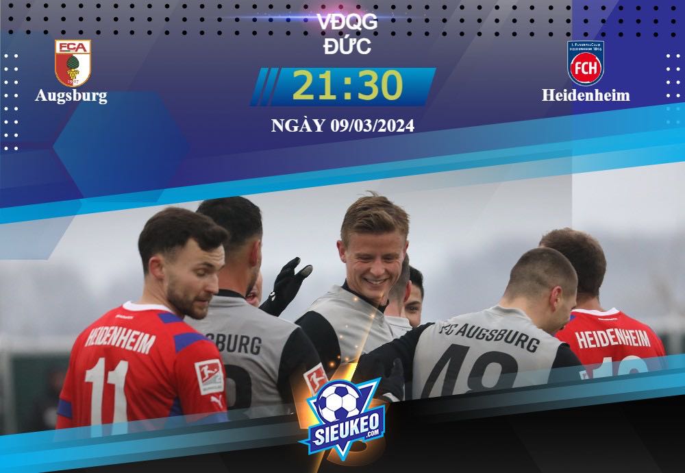 Soi kèo bóng đá Augsburg vs Heidenheim 21h30 ngày 09/03/2024: Chủ nhà thắng dễ