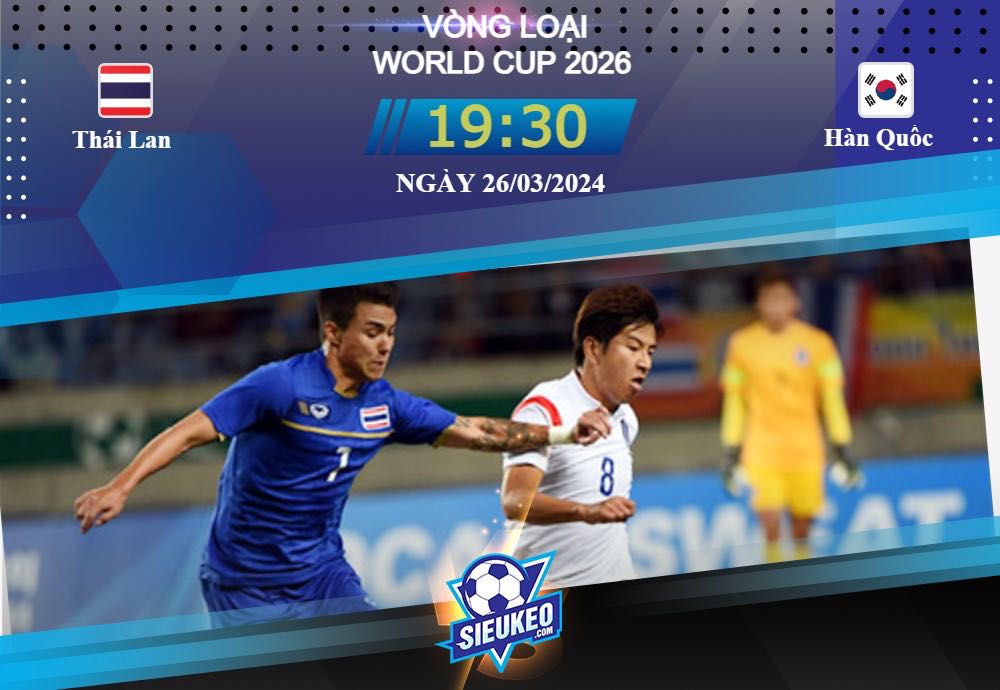 Soi kèo bóng đá Thái Lan vs Hàn Quốc 19h30 ngày 26/03/2024: Bầy voi gây khó