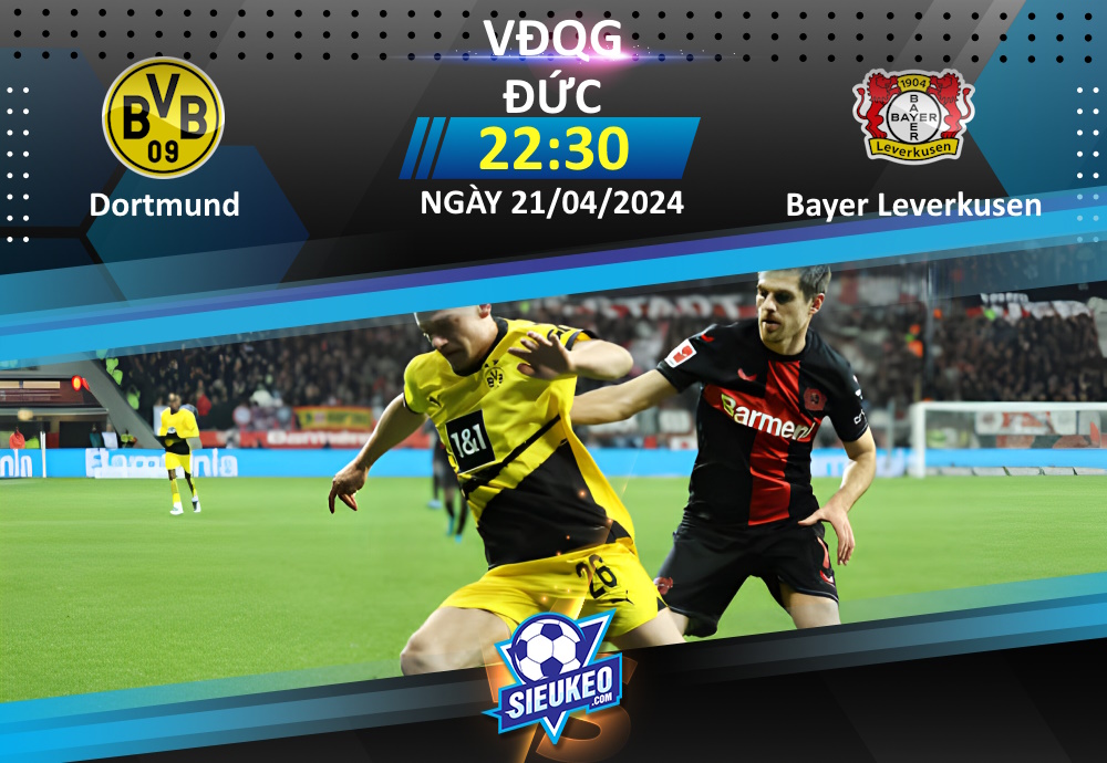 Soi kèo bóng đá Dortmund vs Bayer Leverkusen 22h30 ngày 21/04/2024: Kéo dài mạch bất bại