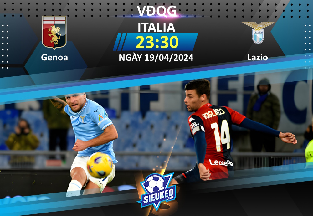 Soi kèo bóng đá Genoa vs Lazio 23h30 ngày 19/04/2024: Khách lấy 3 điểm