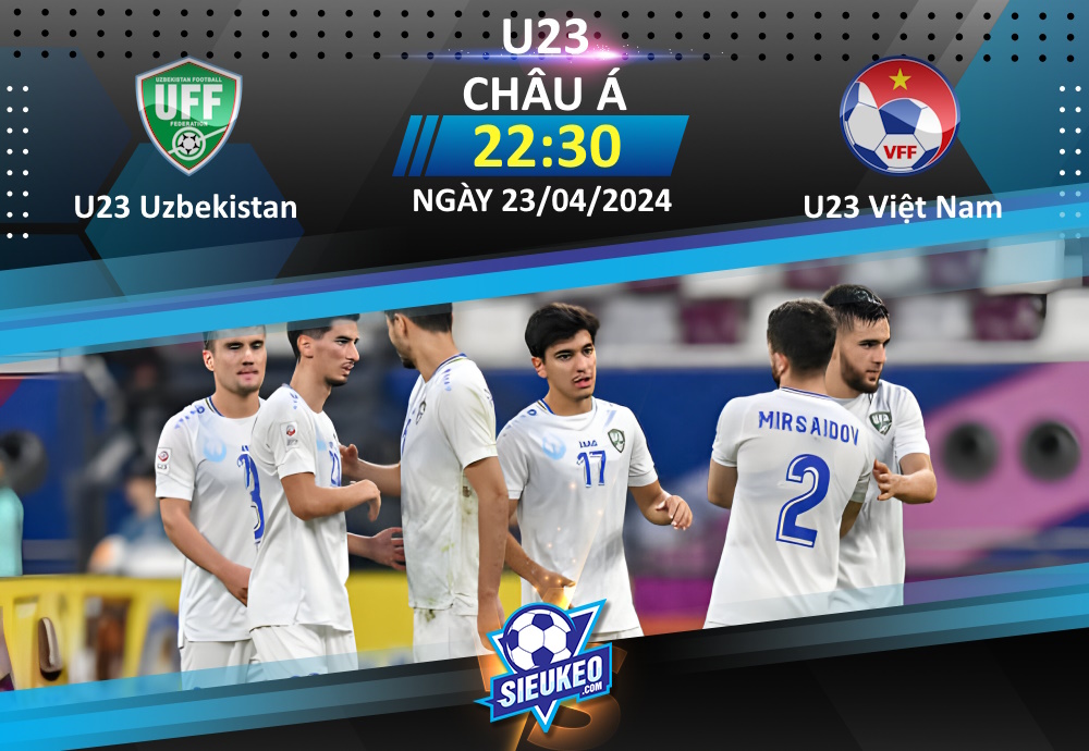 Soi kèo bóng đá U23 Uzbekistan vs U23 Việt Nam 22h30 ngày 23/04/2024: Hài lòng 1 điểm