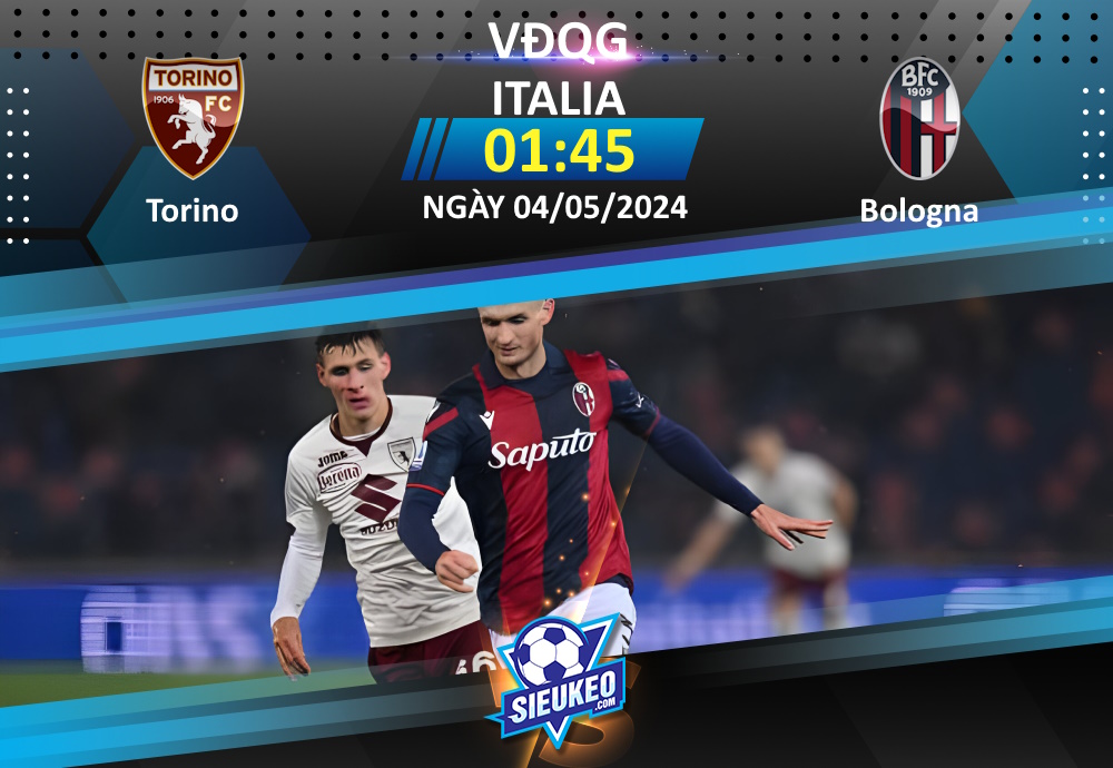Soi kèo bóng đá Torino vs Bologna 01h45 ngày 04/05/2024: Khách đáng tin