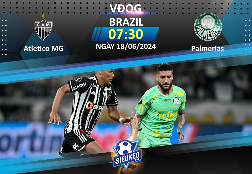 Soi kèo bóng đá Atletico-MG vs Palmeiras 07h30 ngày 18/06/2024: Chia điểm tại MRV Arena