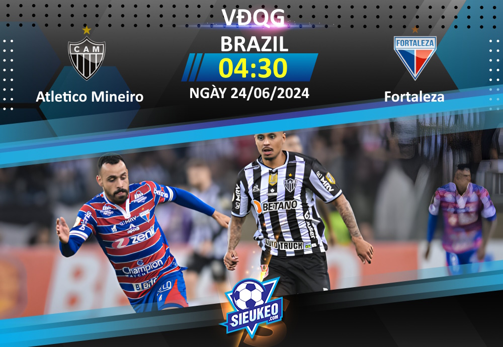 Soi kèo bóng đá Atletico Mineiro vs Fortaleza 04h30 ngày 24/06/2024: Chủ nhà trọn niềm vui