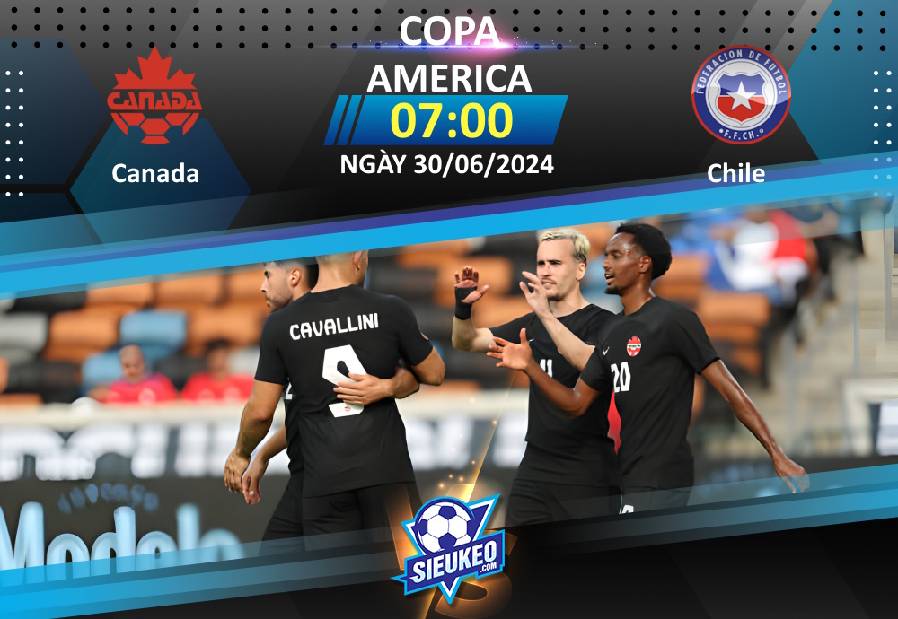 Soi kèo bóng đá Canada vs Chile 07h00 ngày 30/06/2024: Nỗ lực bất thành