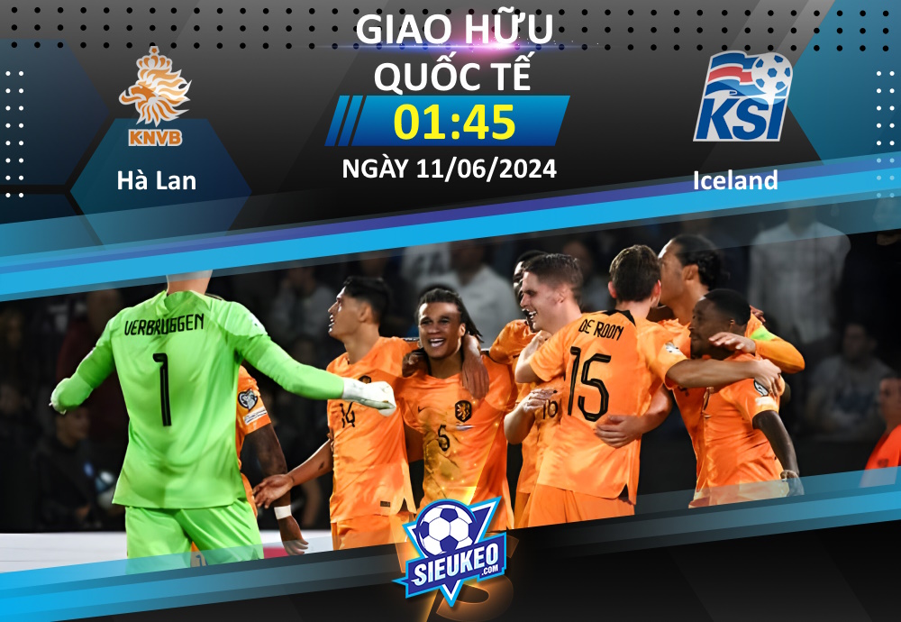Soi kèo bóng đá Hà Lan vs Iceland 01h45 ngày 11/06/2024: Cách biệt cho chủ nhà