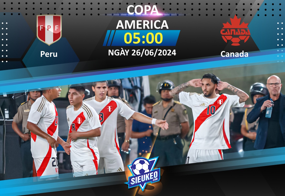 Soi kèo bóng đá Peru vs Canada 05h00 ngày 26/06/2024: 3 điểm đầu tay