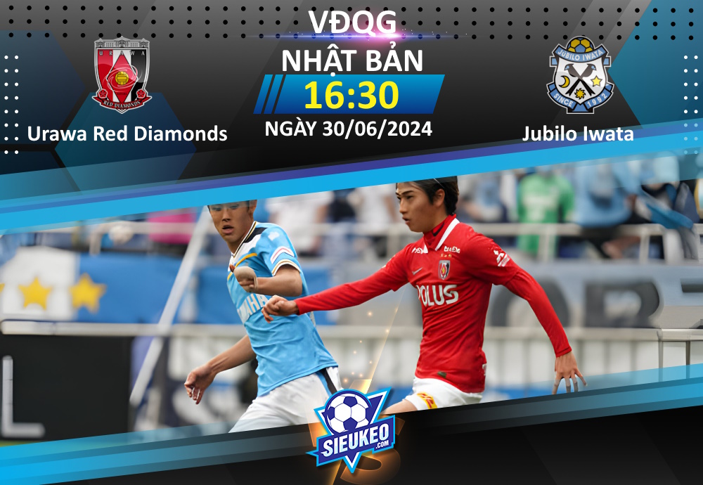 Soi kèo bóng đá Urawa Red Diamonds vs Jubilo Iwata 16h30 ngày 30/06/2024: Điểm tựa sân nhà