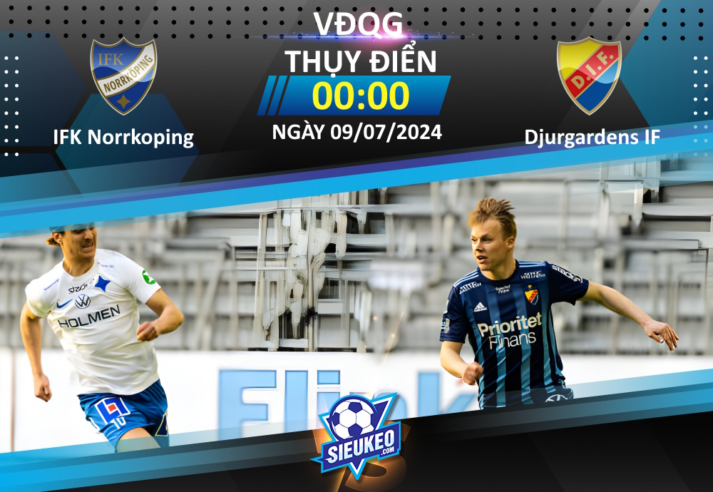 Soi kèo bóng đá IFK Norrkoping vs Djurgardens IF 00h00 ngày 09/07/2024: Chủ nhà sa sút