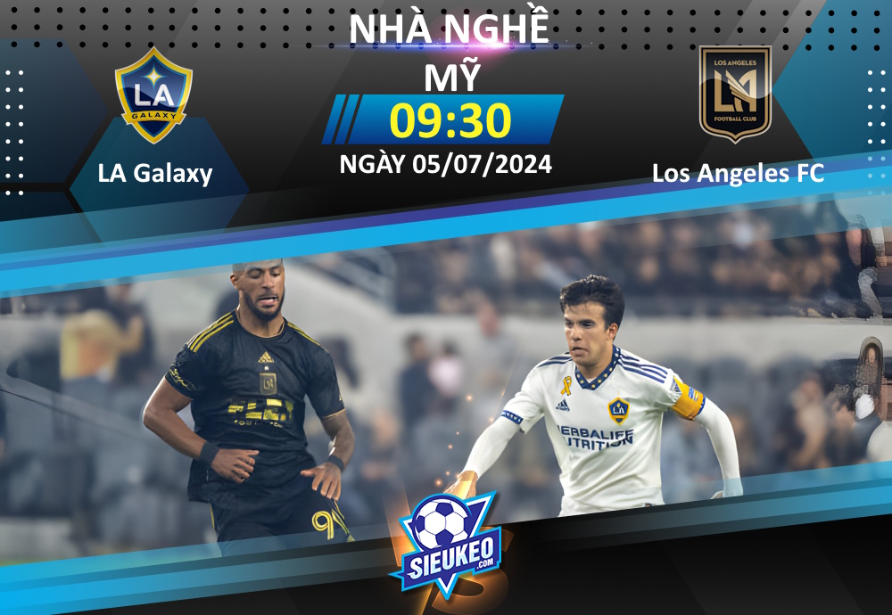 Soi kèo bóng đá LA Galaxy vs Los Angeles FC 09h30 ngày 05/07/2024: Derby đáng chờ đợi