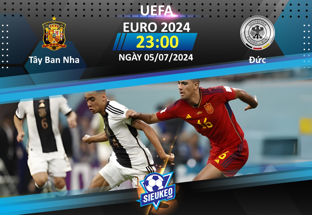 Soi kèo bóng đá Tây Ban Nha vs Đức 23h00 ngày 05/07/2024: Khuất phục “Bò tót”
