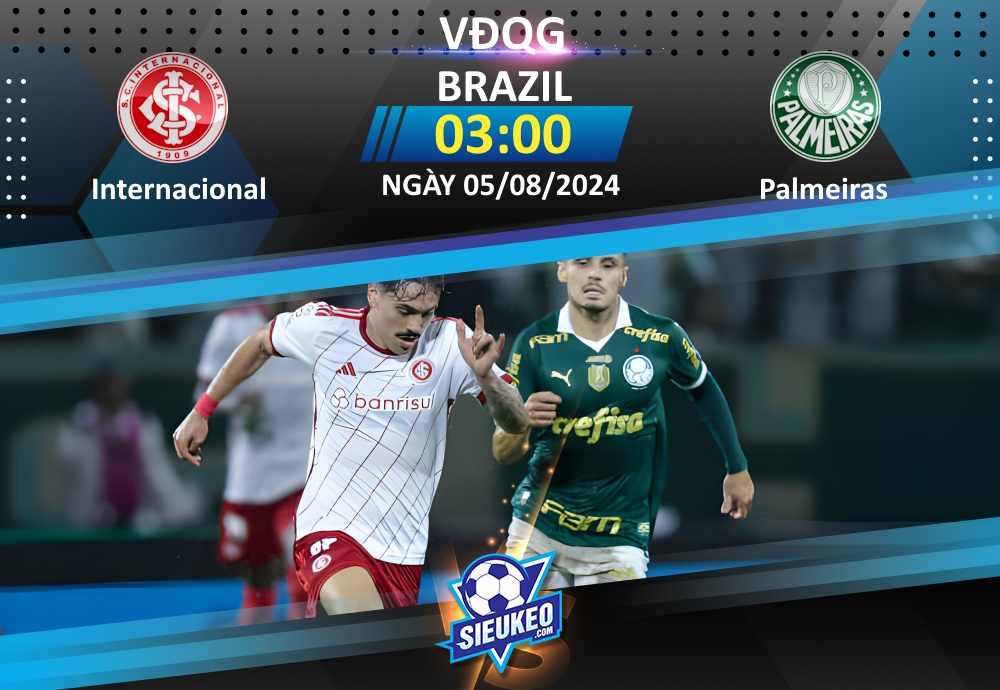 Soi kèo bóng đá Internacional vs Palmeiras 03h00 ngày 05/08/2024: Dấu hỏi cho nhà vua