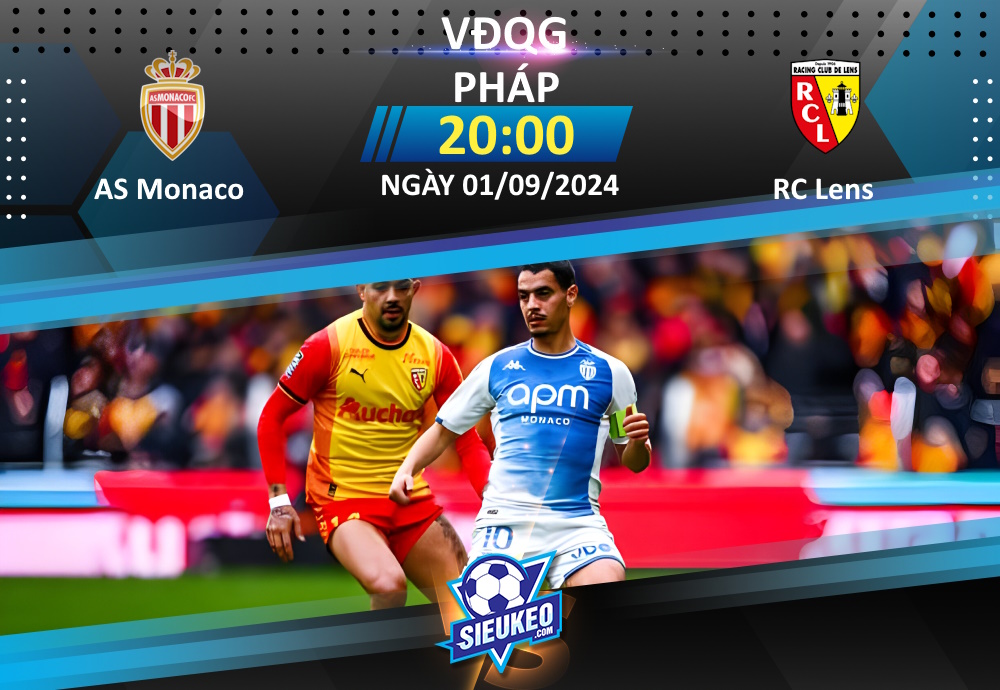 Soi kèo bóng đá AS Monaco vs RC Lens 20h00 ngày 01/09/2024: Rượt đuổi tỷ số