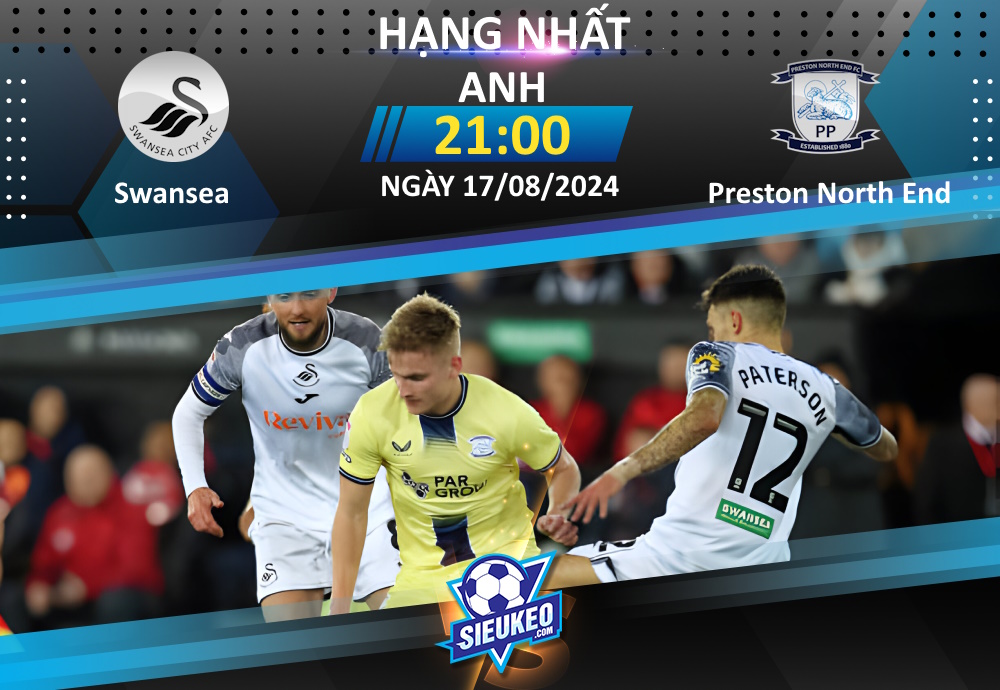 Soi kèo bóng đá Swansea vs Preston North End 21h00 ngày 17/08/2024: Điểm tựa sân nhà