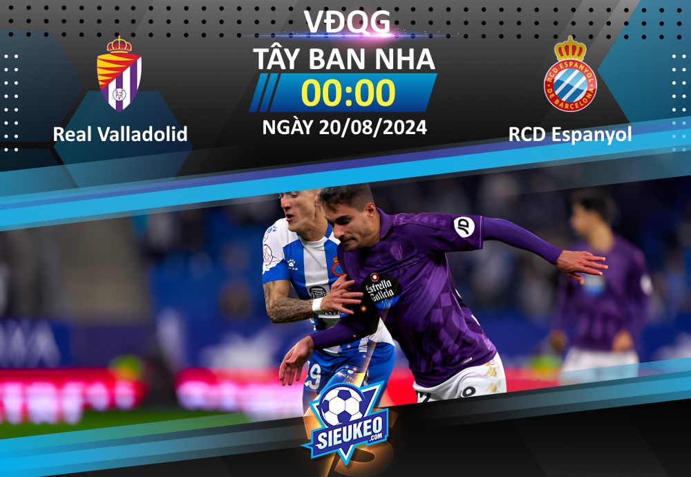 Soi kèo bóng đá Valladolid vs Espanyol 00h00 ngày 20/08/2024: Đối thủ kỵ giơ