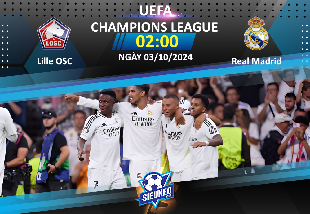 Soi kèo bóng đá Lille OSC vs Real Madrid 02h00 ngày 03/10/2024: Đẳng cấp nhà vua