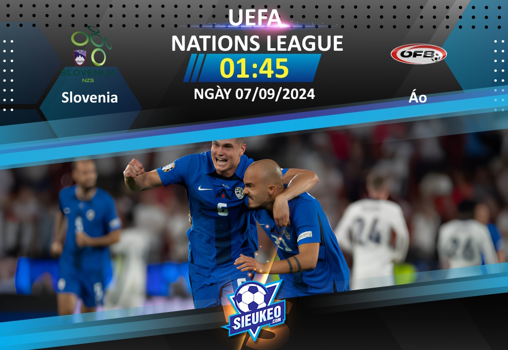 Soi kèo bóng đá Slovenia vs Áo 01h45 ngày 07/09/2024: Sân nhà khó tựa