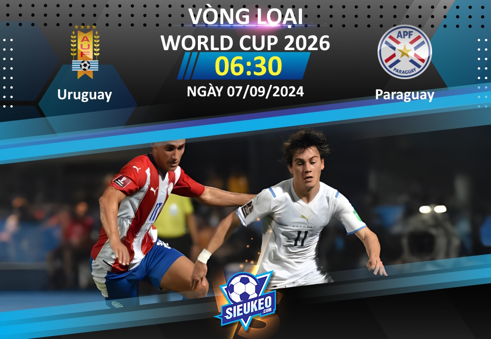 Soi kèo bóng đá Uruguay vs Paraguay 06h30 ngày 07/09/2024: “La Celeste” áp đảo