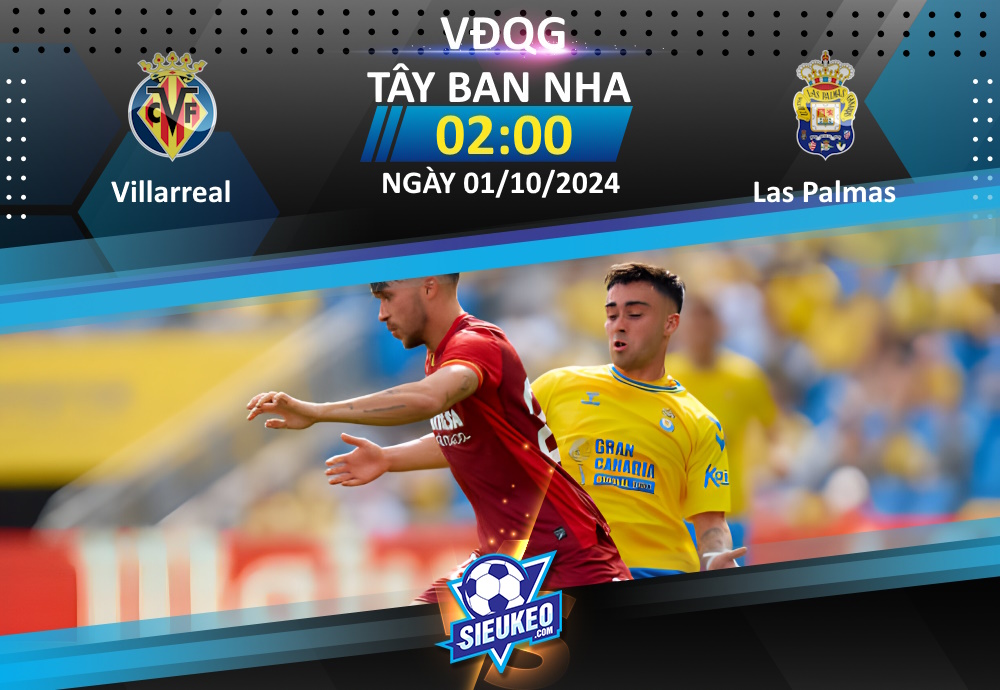 Soi kèo bóng đá Villarreal vs Las Palmas 02h00 ngày 01/10/2024: 3 điểm nhẹ nhàng