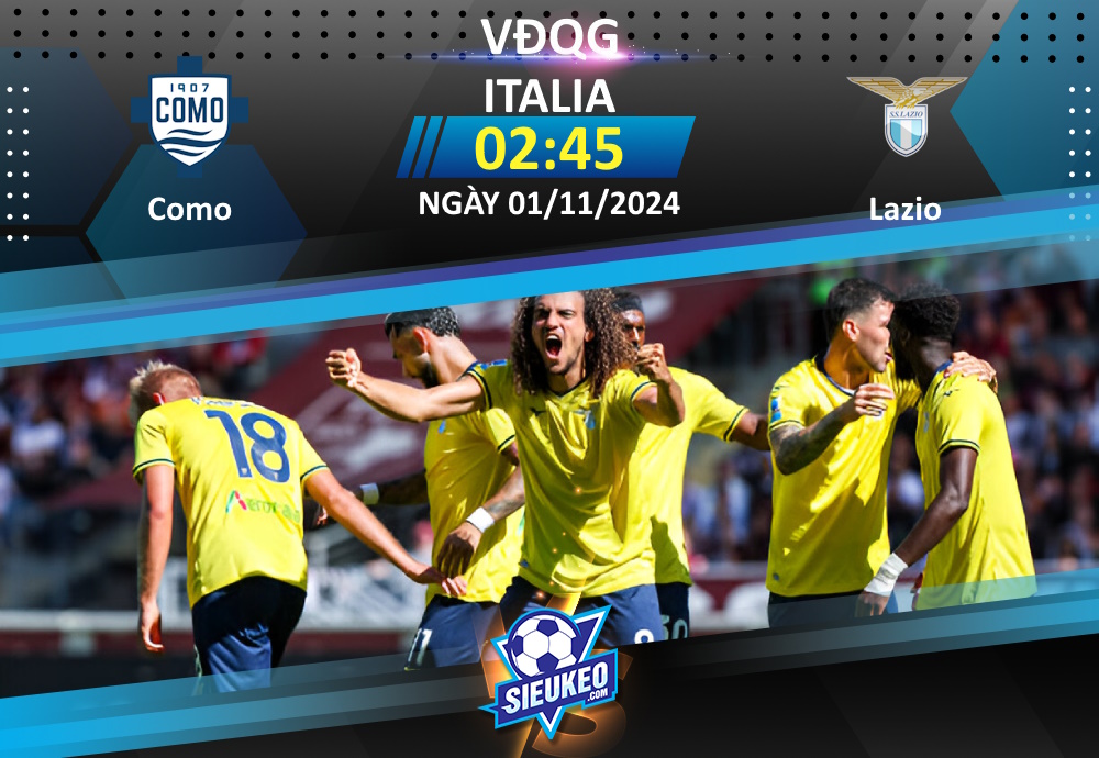 Soi kèo bóng đá Como vs Lazio 02h45 ngày 01/11/2024: Tân binh có điểm