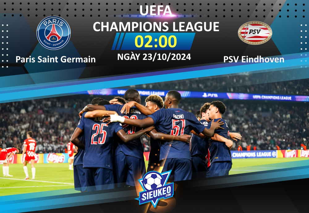 Soi kèo bóng đá Paris Saint Germain vs PSV Eindhoven 02h00 ngày 23/10/2024: Khó có cách biệt