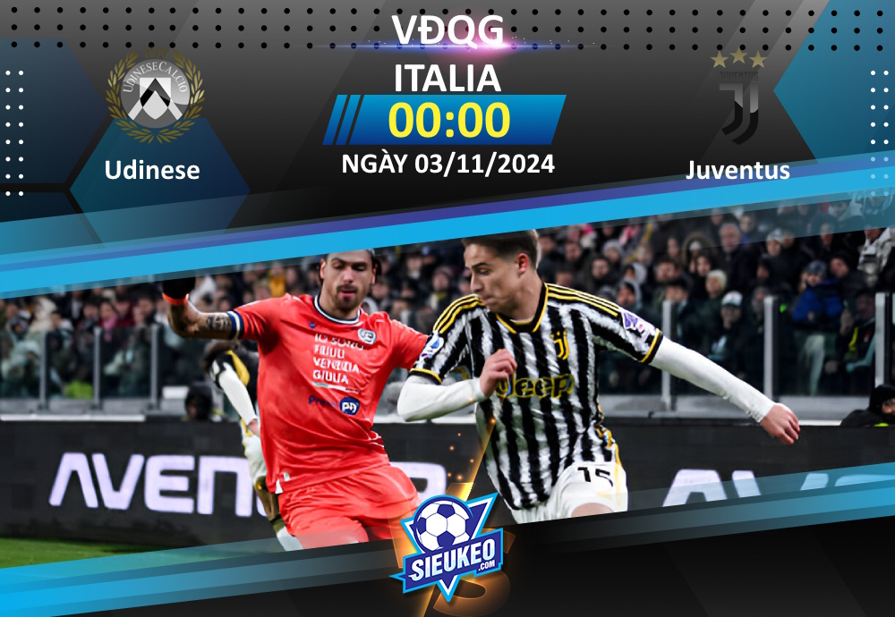 Soi kèo bóng đá Udinese vs Juventus 00h00 ngày 03/11/2024: 1 bàn quyết định