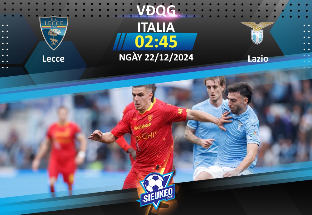 Soi kèo bóng đá Lecce vs Lazio 02h45 ngày 22/12/2024: Vượt qua nỗi đau